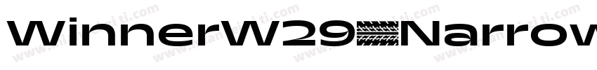 WinnerW29-NarrowMedium Regular字体转换